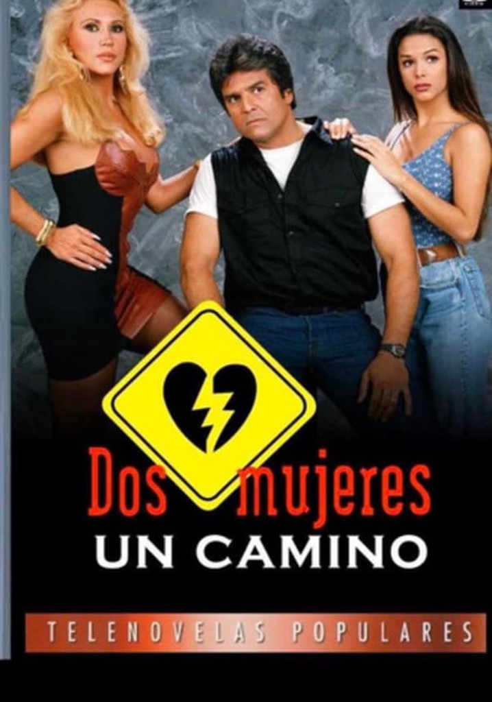 Dos Mujeres, Un Camino temporada 1 Ver todos los episodios online